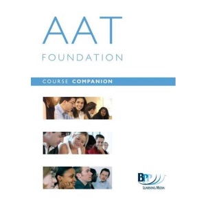 AAT - Unit 11 Financial Statements: Unit 11: Course Companion