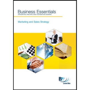 Business Essentials - Marketing and Sales Strategy: Study Text