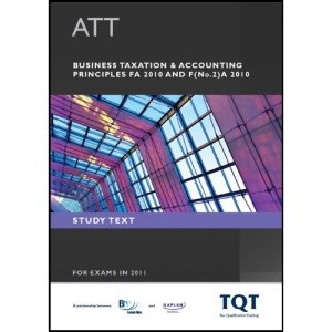ATT - 2: Business Taxation & Accounting Principles (FA 2010): Study Text