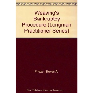 Weaving's Bankruptcy Procedure (Longman Practitioner)