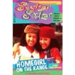 Sister Sister: Homegirl on the Range (A Channel Four book)