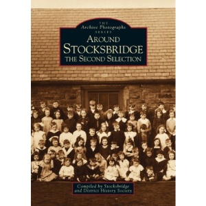 Around Stocksbridge: The Second Selection (Archive Photographs)