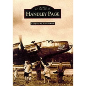 Handley Page (Archive Photographs: Images of Aviation)
