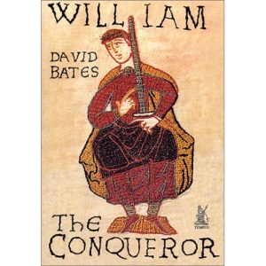 William the Conqueror (Kings & Queens of Medieval England)