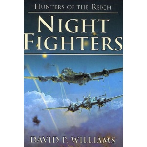 Night Fighters: 1 (Hunters of  the Reich)