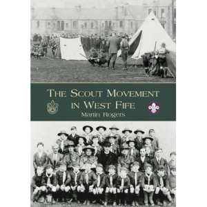 The Scout Movement in West Fife