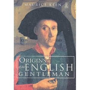 The Origins of the English Gentleman