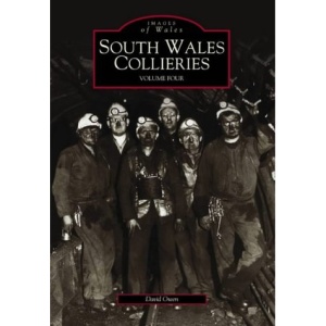 South Wales Collieries: Volume 4 (Images of Wales)
