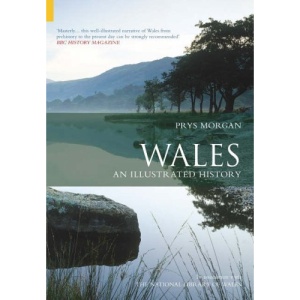 Wales: An Illustrated History