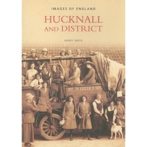 Around Hucknall (Archive Photographs: Images of England)