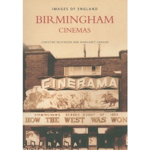 Birmingham Cinemas (Archive Photographs: Images of England)