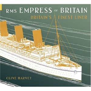 RMS Empress of Britain: Britain's Finest Ship (Revealing History)