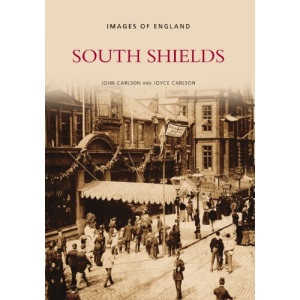 South Shields (Images of  England)