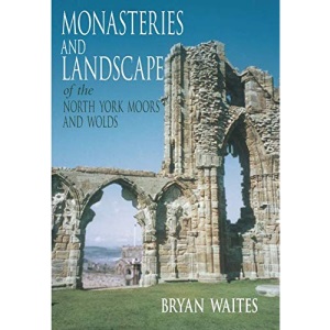 Monasteries and Landscape of the North York Moors and Wolds