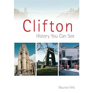 Clifton: A History You Can See