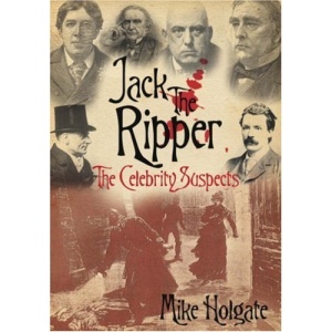 Jack the Ripper: The Celebrity Suspects