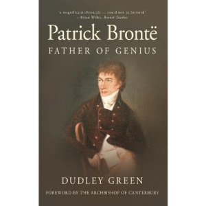 Patrick Bronte: Father of Genius