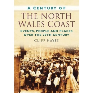 A Century of the North Wales Coast