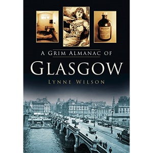 A Grim Almanac of Glasgow