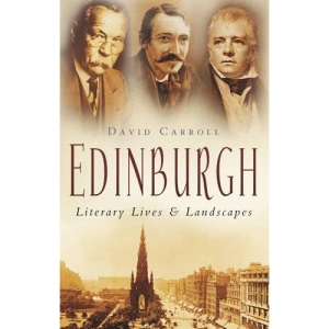 Edinburgh: Literary Lives & Landscapes