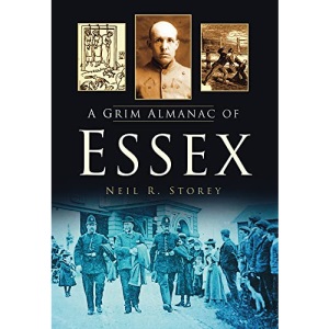 A Grim Almanac of Essex (Grim Almanacs)