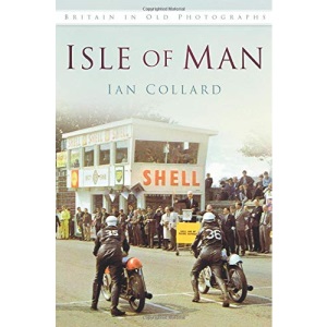 Isle of Man In Old Photographs: Britain in Old Photographs
