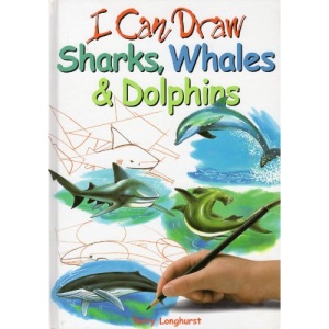 I Can Draw Sharks Whales & Dolphins