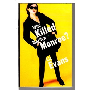 Who Killed Marilyn Monroe?