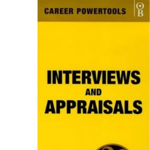 Interviews and Appraisals: 20 Golden Rules (Career PowerTools S.)