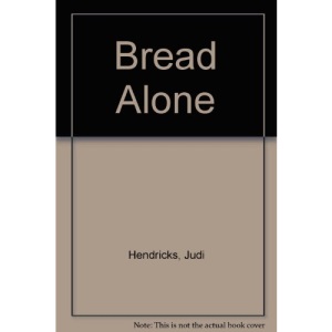Bread Alone