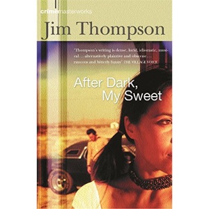 After Dark, My Sweet (Crime Masterworks)