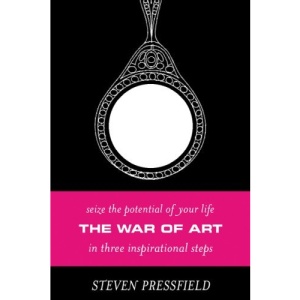 The War of Art: Winning the Inner Creative Battle