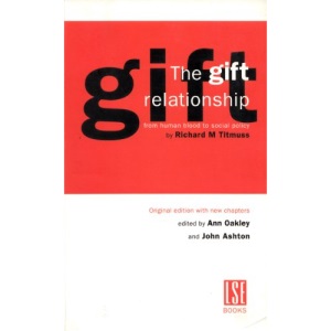 The Gift Relationship: From Human Blood to Social Policy