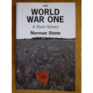 World War One: A Short History