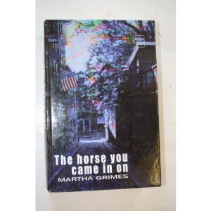 The Horse You Came in on