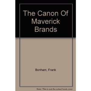 The Canon Of Maverick Brands