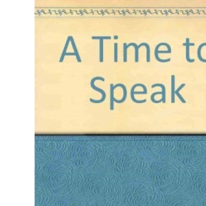 A Time to Speak