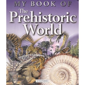 My Book of the Prehistoric World