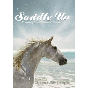 Saddle Up: Thoroughbred Horse Stories