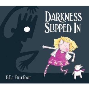 Darkness Slipped In