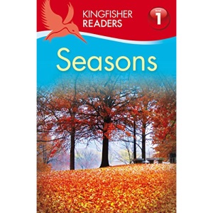Kingfisher Readers: Seasons (Level 1: Beginning to Read)