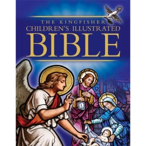 Kingfisher Children's Illustrated Bible