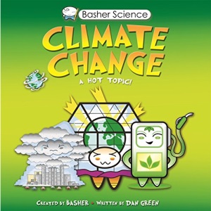 Basher Science: Climate Change