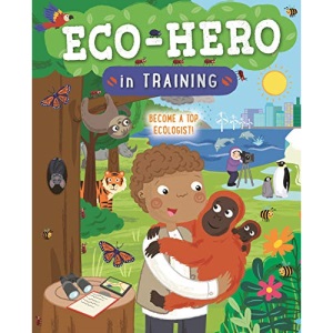 Eco Hero in Training: Become a Top Ecologist
