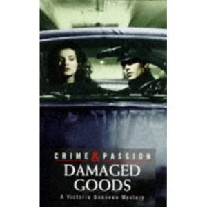 Damaged Goods (A Victoria Donovan mystery)