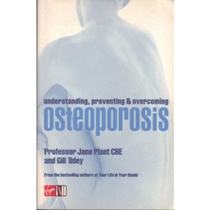 Understand, Prevent and Overcome Osteoporosis