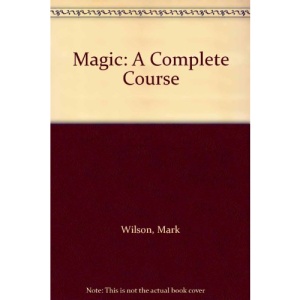 Magic: A Complete Course