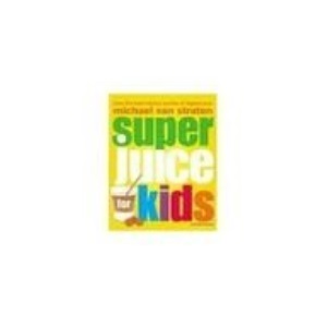 Super Juice for Kids