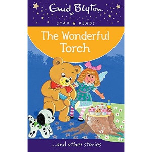 The Wonderful Torch (Enid Blyton: Star Reads Series 2)