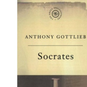 The Great Philosophers: Socrates: No. 6